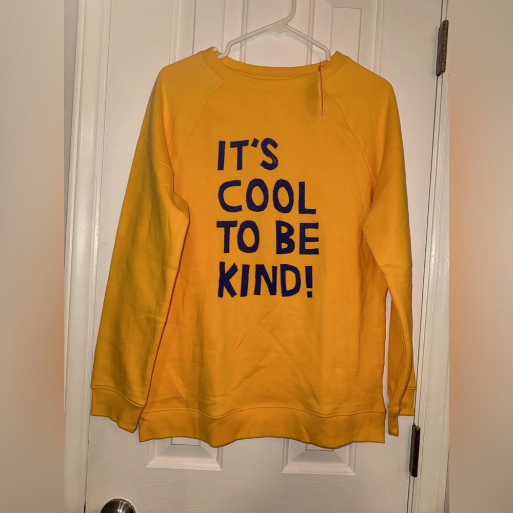 Cat & Jack Yellow Sweatshirt “ It’s Cool To Be Kind! In blue “